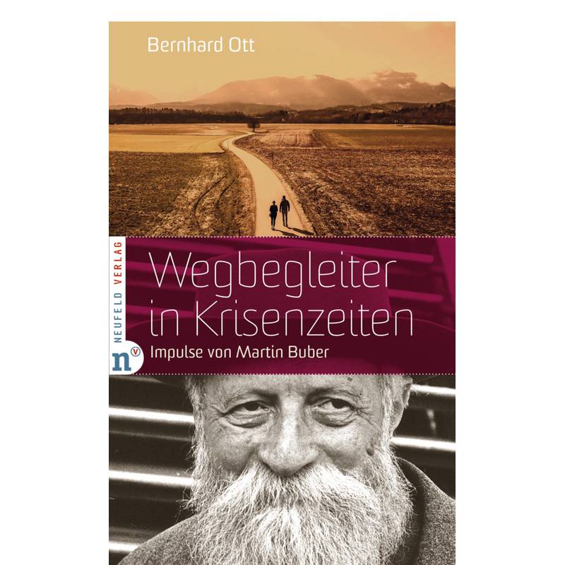Wegbegleiter In Krisenzeiten - Bernhard Ott, Gebunden von Neufeld Verlag