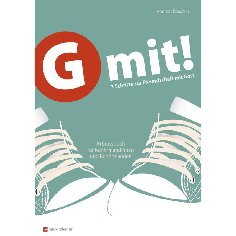 G Mit! - Buchausgabe - Andreas Blaschke, Kartoniert (TB) von Neukirchener Verlag