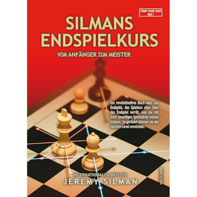 Silmans Endspielkurs - Jeremy Silman, Gebunden von New in Chess