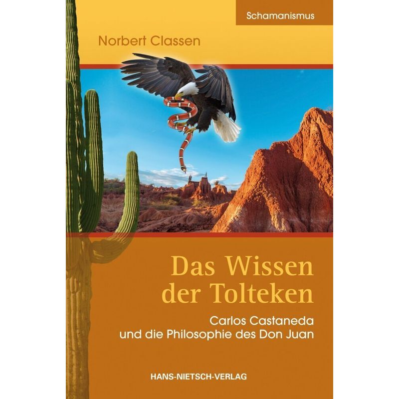 Das Wissen Der Tolteken - Norbert Claßen, Kartoniert (TB) von Nietsch