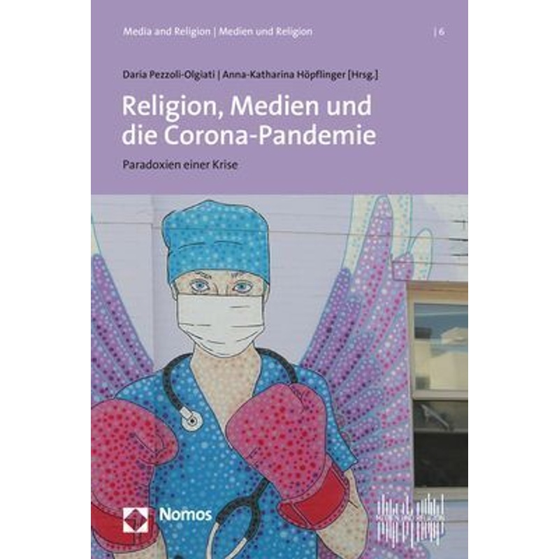 Religion, Medien Und Die Corona-Pandemie, Kartoniert (TB) von Nomos