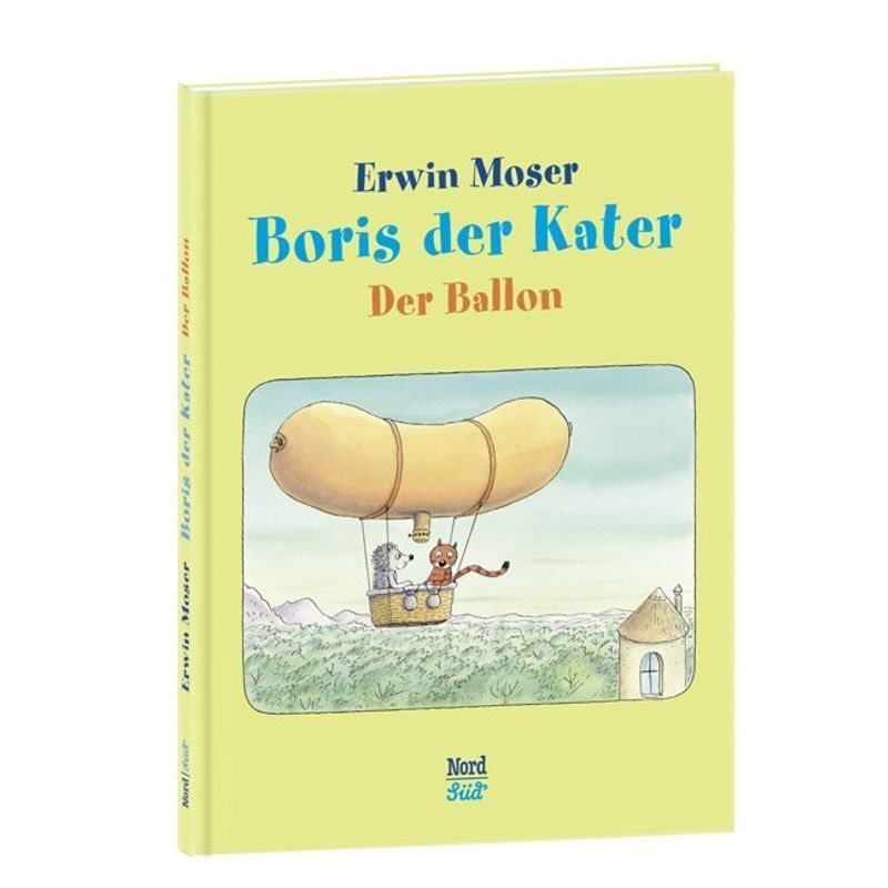 Boris Der Kater - Der Ballon - Erwin Moser, Gebunden von Nord-Süd-Verlag