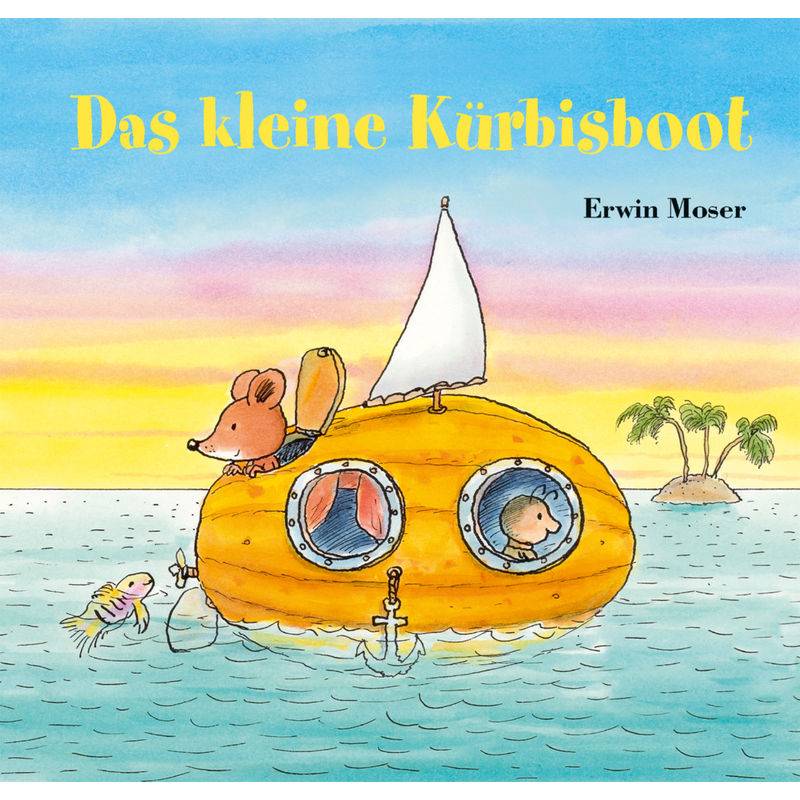 Das Kleine Kürbisboot - Erwin Moser, Gebunden von Nord-Süd-Verlag