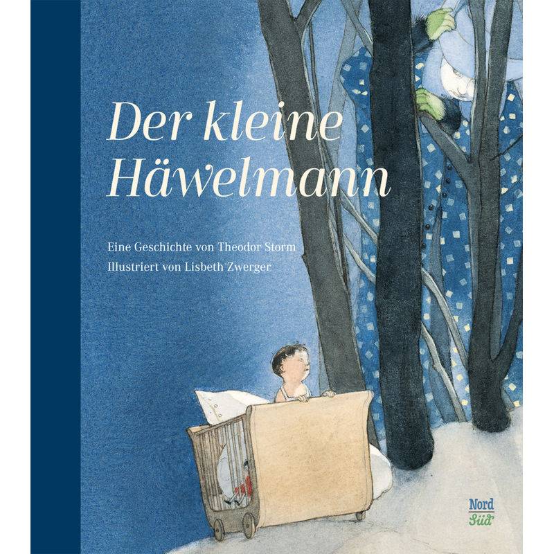 Der Kleine Häwelmann - Theodor Storm, Gebunden von Nord-Süd-Verlag