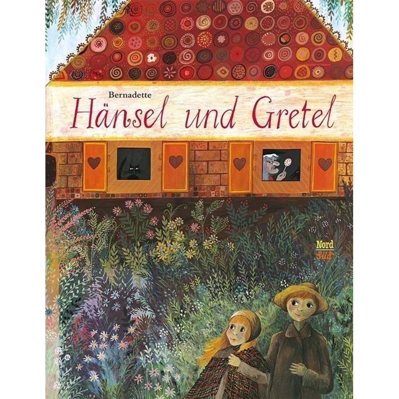 Hänsel Und Gretel - Bernadette, Gebunden von Nord-Süd-Verlag