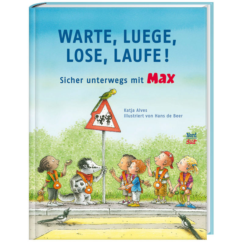 Warte, Luege, Lose, Laufe! - Katja Alves, Gebunden von Nord-Süd-Verlag