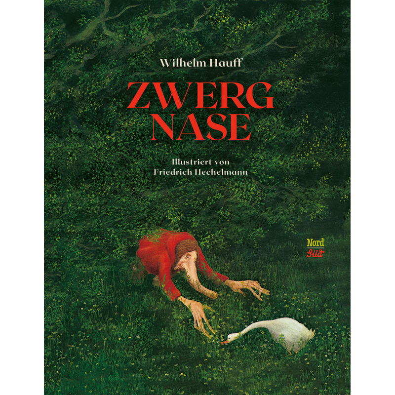 Zwerg Nase - Friedrich Hechelmann, Gebunden von Nord-Süd-Verlag