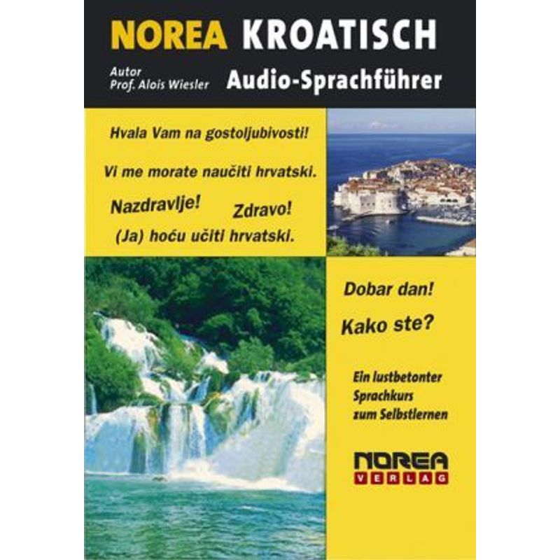 Norea Audio-Sprachführer Kroatisch,1 Audio-Cd - Alois Wiesler (Hörbuch) von Norea Druck und Verlag
