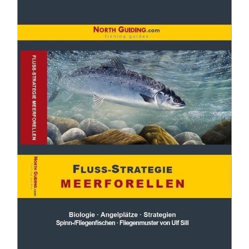 Fluss-Strategie - Meerforellen - Michael Zeman, Heiko Döbler, Gebunden von North Guiding.com
