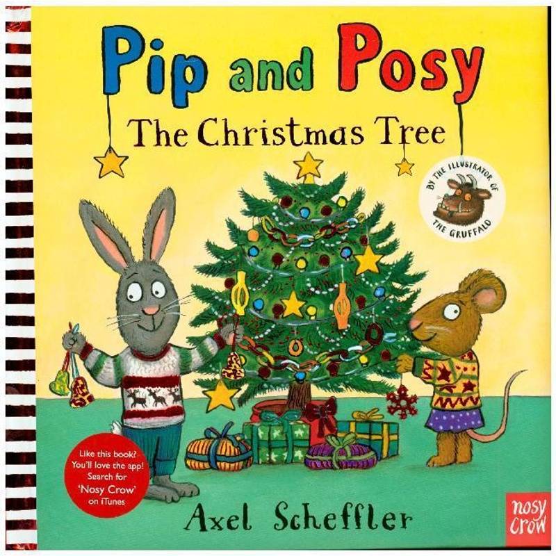 Pip And Posy: The Christmas Tree - Axel Scheffler, Gebunden von Nosy Crow