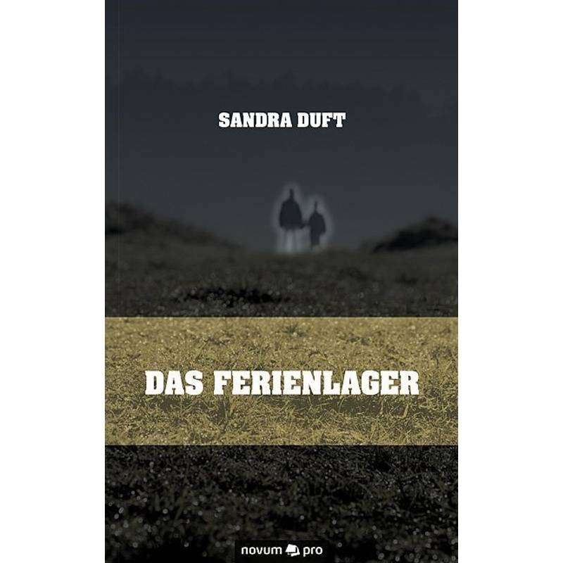 Das Ferienlager - Sandra Duft, Kartoniert (TB) von Novum