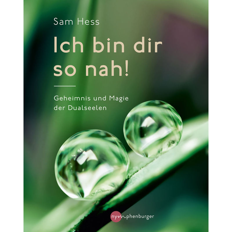 Ich Bin Dir So Nah! - Sam Hess, Kartoniert (TB) von Nymphenburger Franckh-Kosmos