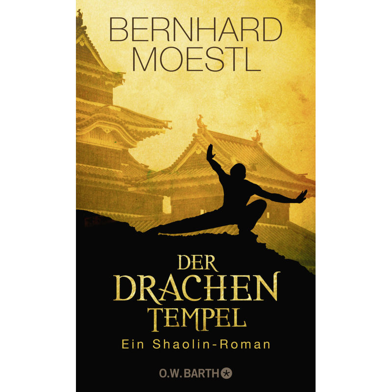 Der Drachentempel - Bernhard Moestl, Gebunden von O. W. Barth