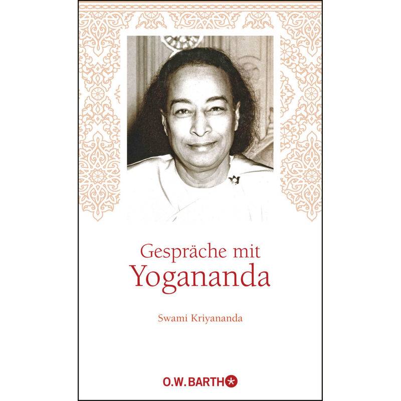 Gespräche Mit Yogananda - Swami Kriyananda, Paramahansa Yogananda, Gebunden von O. W. Barth