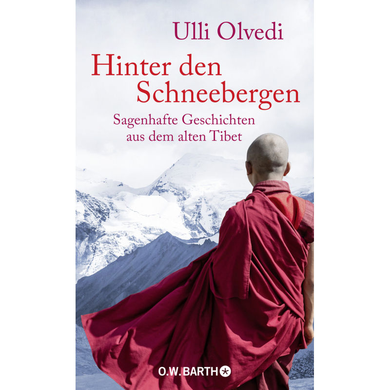Hinter Den Schneebergen - Ulli Olvedi, Gebunden von O. W. Barth