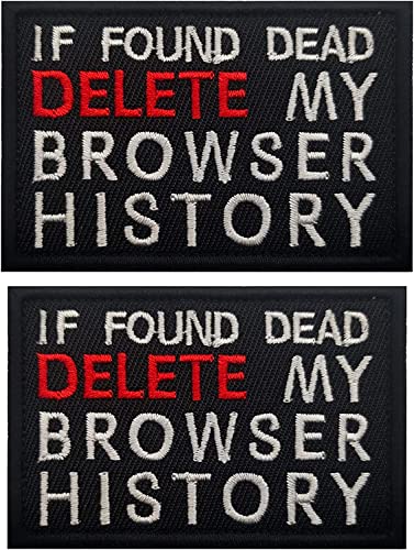 If Found Dead Delete My Browser History bestickte Applikation Patches Stoff Nähen Applikation Patches von ODSS
