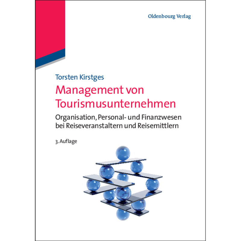 Management von Tourismusunternehmen - Torsten Kirstges, Gebunden von De Gruyter Oldenbourg