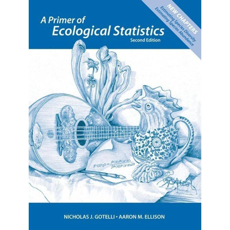 A Primer Of Ecological Statistics - Nicholas J. Gotelli, Aaron M. Ellison, Kartoniert (TB) von OUP USA