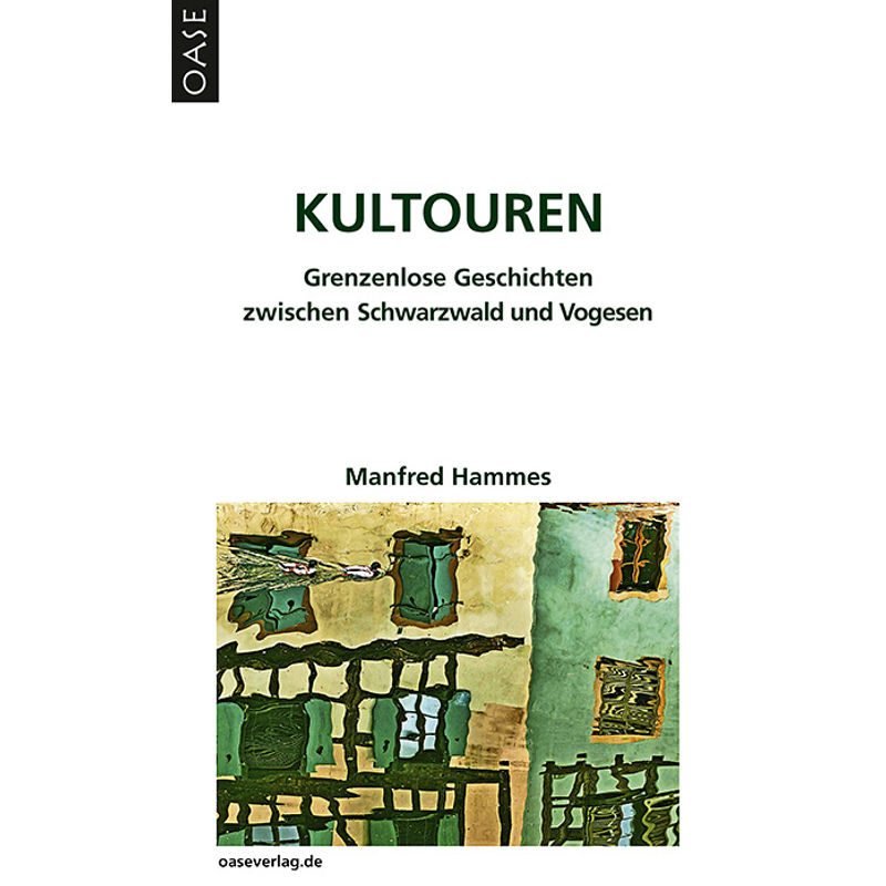 Kultouren - Manfred Hammes, Kartoniert (TB) von Oase Verlag