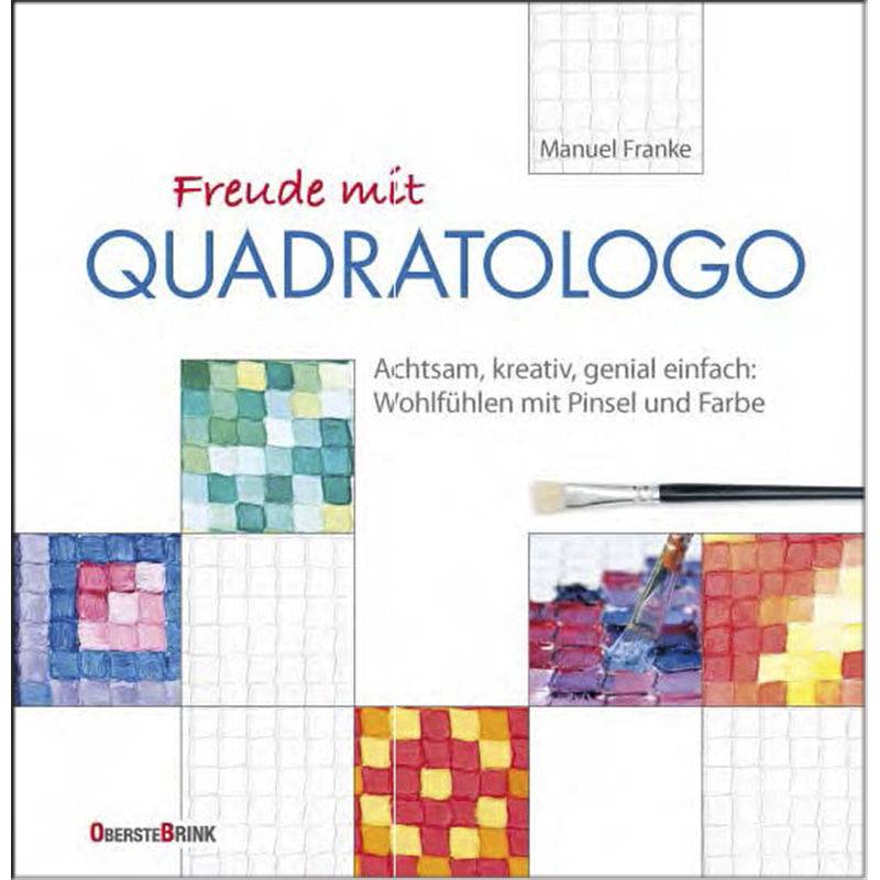 Freude Mit Quadratologo - Manuel Franke, Gebunden von Oberstebrink