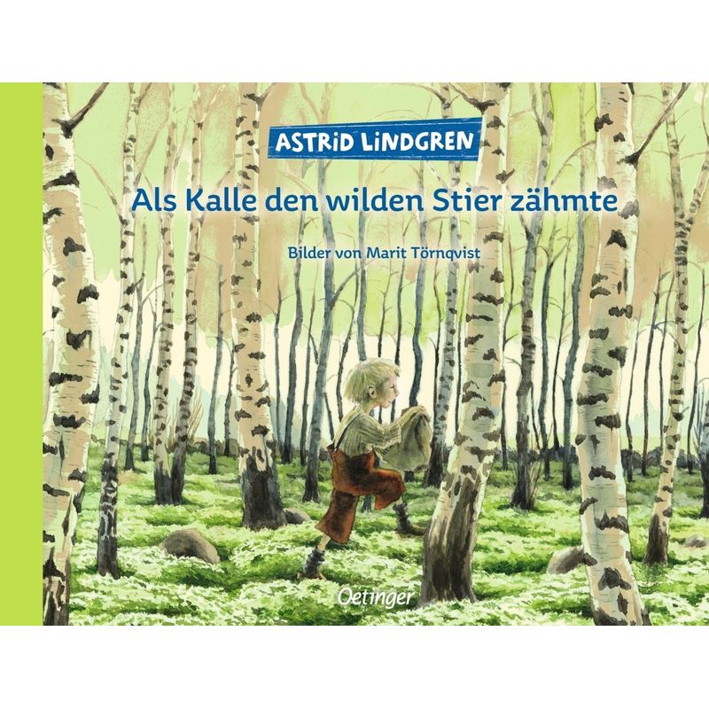 Als Kalle Den Wilden Stier Zähmte - Astrid Lindgren, Gebunden von Oetinger