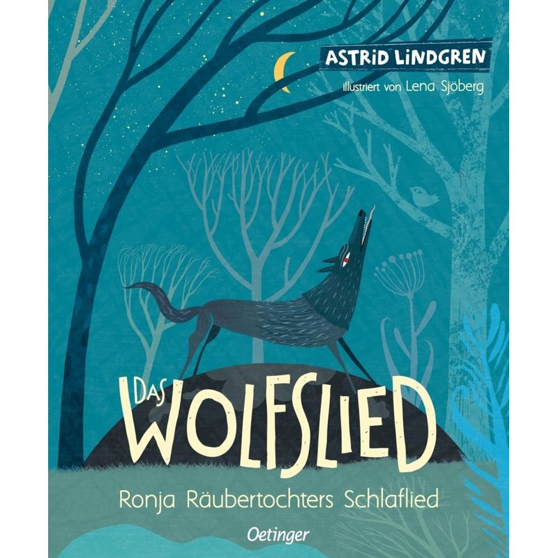 Das Wolfslied - Astrid Lindgren, Gebunden von Oetinger