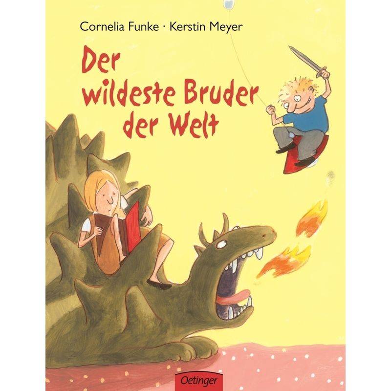Der Wildeste Bruder Der Welt - Cornelia Funke, Gebunden von Oetinger