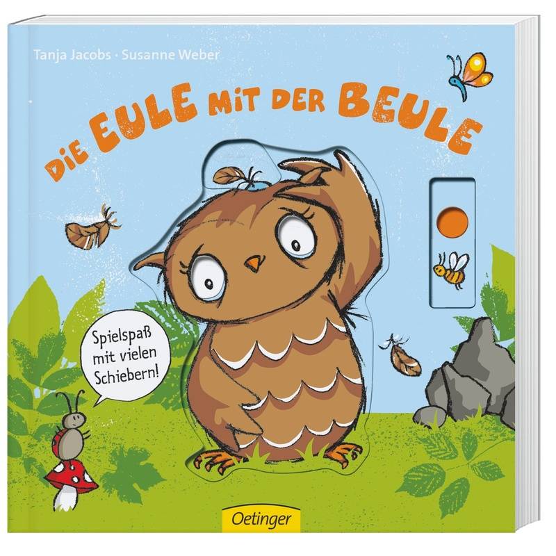 Die Eule Mit Der Beule - Susanne Weber, Pappband von Oetinger