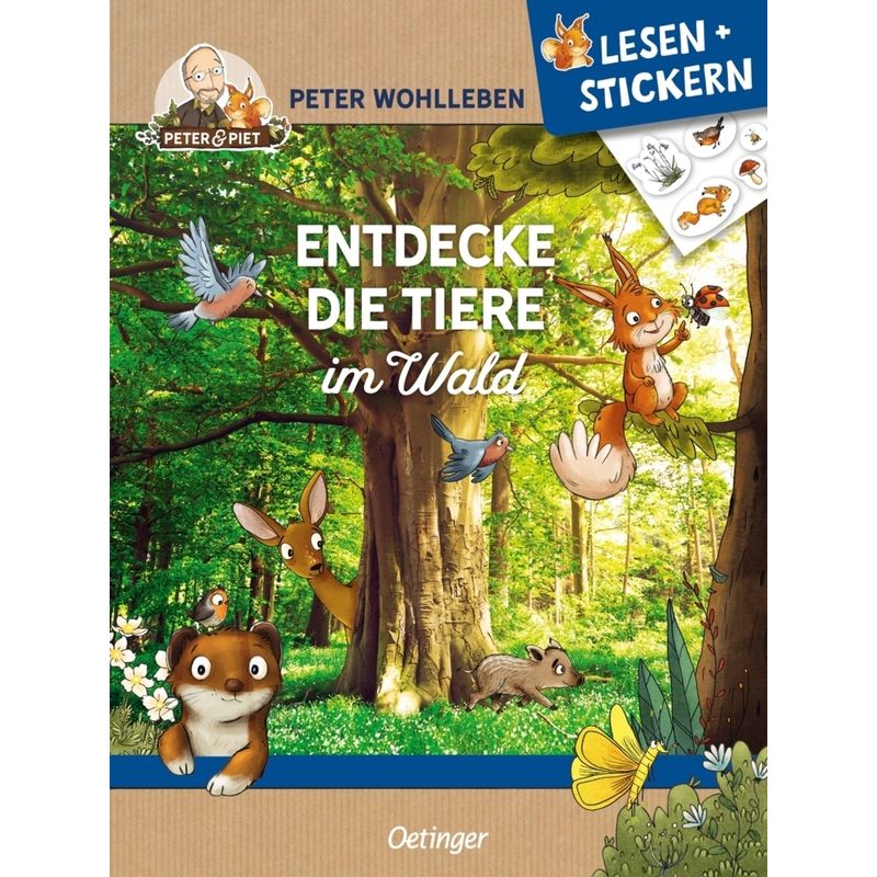 Lesen + Stickern. Entdecke Die Tiere Im Wald - Peter Wohlleben, Geheftet von Oetinger