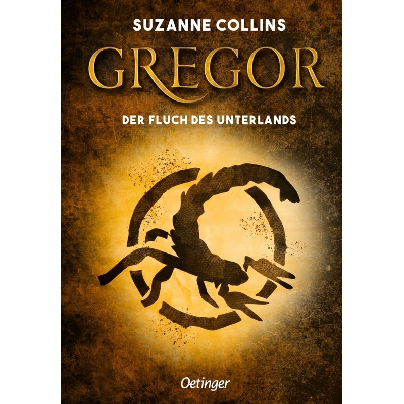 Gregor Und Der Fluch Des Unterlandes / Gregor Bd.4 - Suzanne Collins, Gebunden von Oetinger