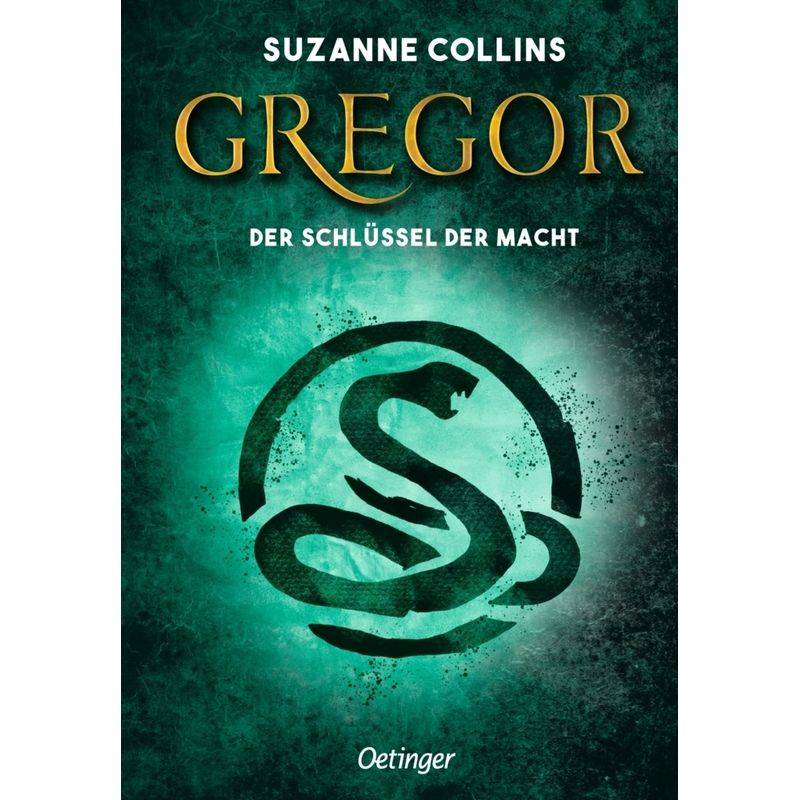 Gregor Und Der Schlüssel Zur Macht / Gregor Bd.2 - Suzanne Collins, Gebunden von Oetinger
