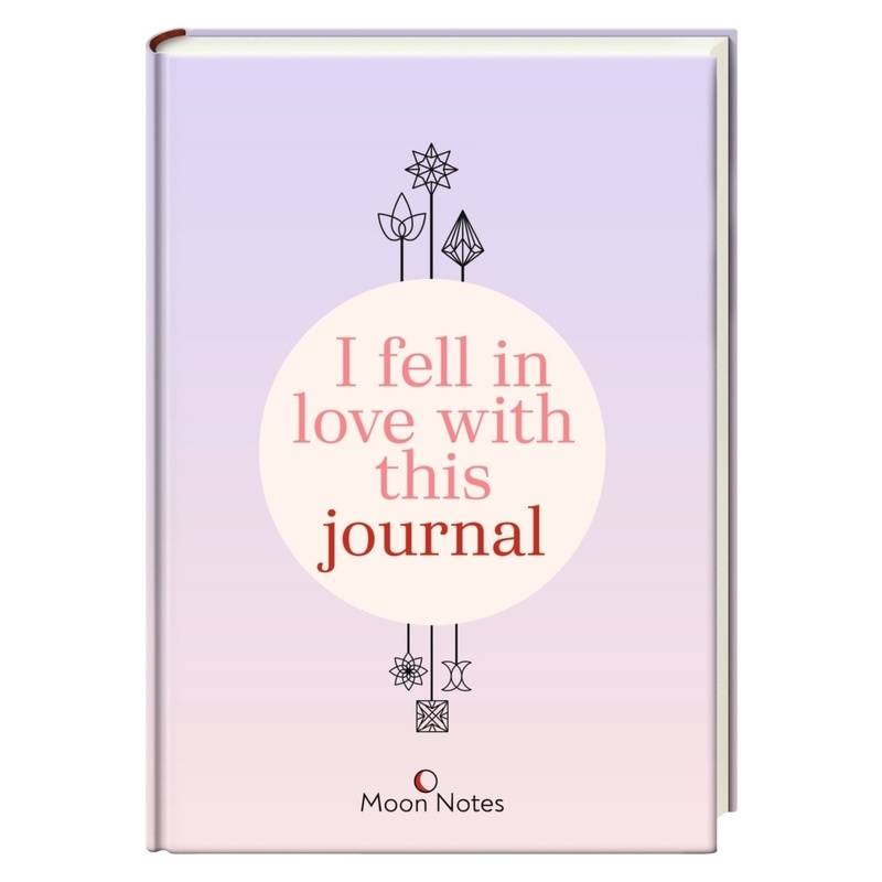 I Fell In Love With This Journal, Gebunden von Oetinger