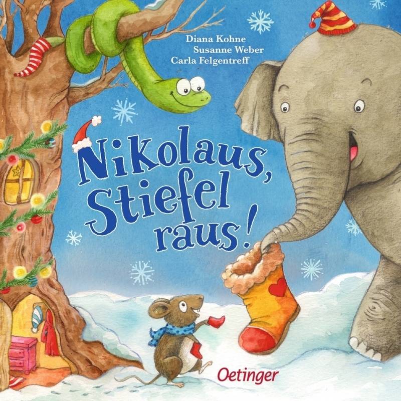 Nikolaus, Stiefel Raus! - Carla Felgentreff, Susanne Weber, Pappband von Oetinger