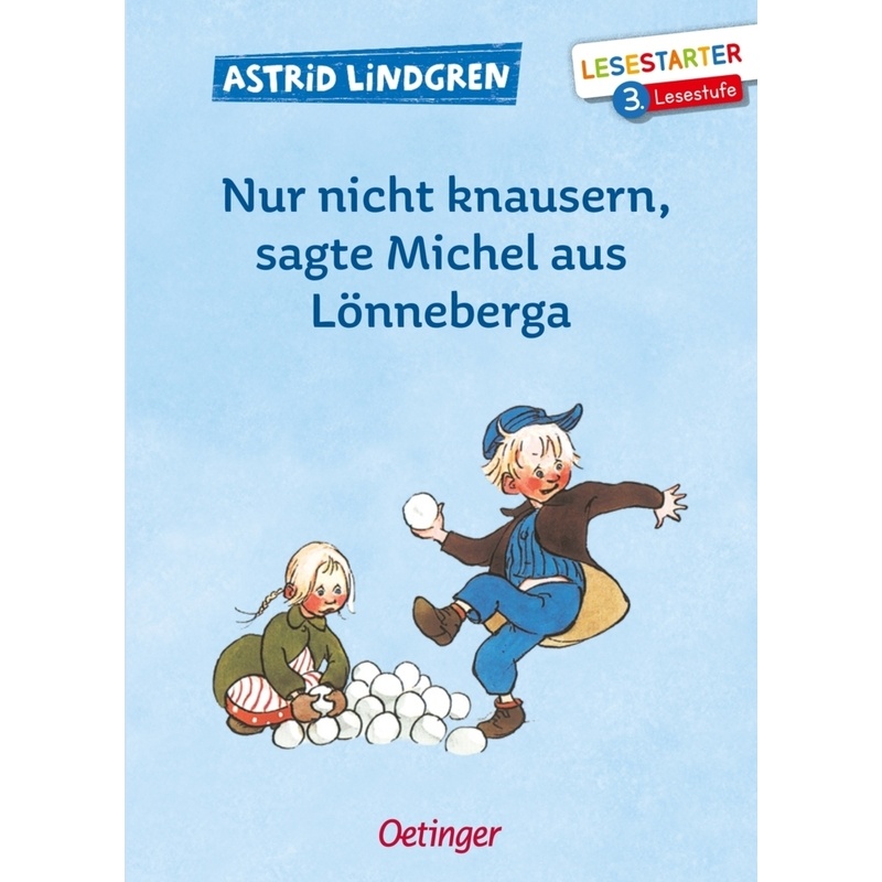 Lesestarter / Nur Nicht Knausern, Sagte Michel Aus Lönneberga - Astrid Lindgren, Gebunden von Oetinger