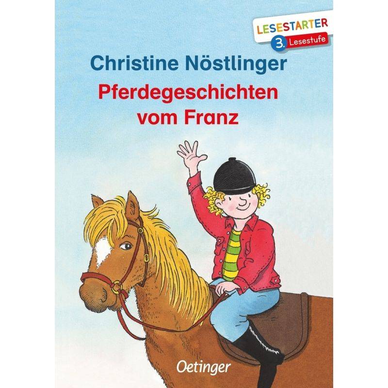 Pferdegeschichten Vom Franz - Christine Nöstlinger, Gebunden von Oetinger