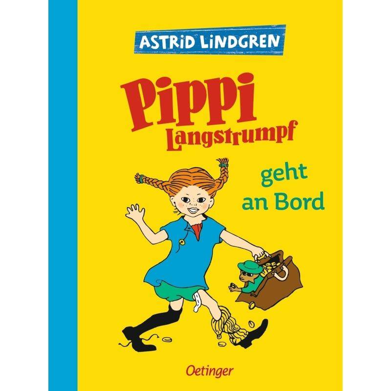 Pippi Langstrumpf 2. Pippi Langstrumpf Geht An Bord - Astrid Lindgren, Gebunden von Oetinger