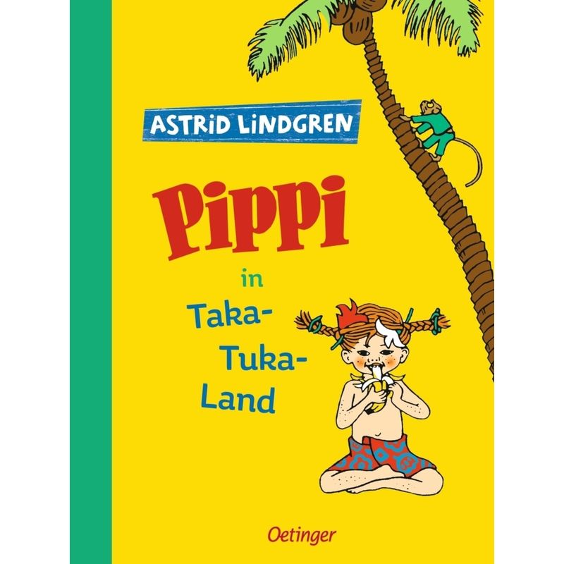 Pippi Langstrumpf 3. Pippi In Taka-Tuka-Land - Astrid Lindgren, Gebunden von Oetinger