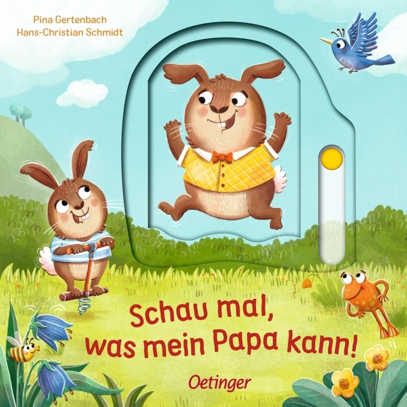 Schau Mal, Was Mein Papa Kann! - Hans-Christian Schmidt, Pappband von Oetinger