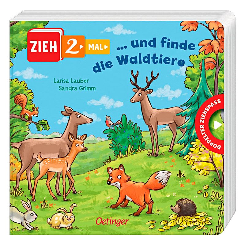 Zieh 2-Mal ... Und Finde Die Waldtiere - Sandra Grimm, Pappband von Oetinger