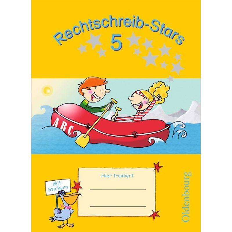 Rechtschreib-Stars - Ausgabe 2008 - 5. Schuljahr - Sandra Duscher, Ulrich Petz, Irmgard Schmidt, Geheftet von Oldenbourg Schulbuchverlag