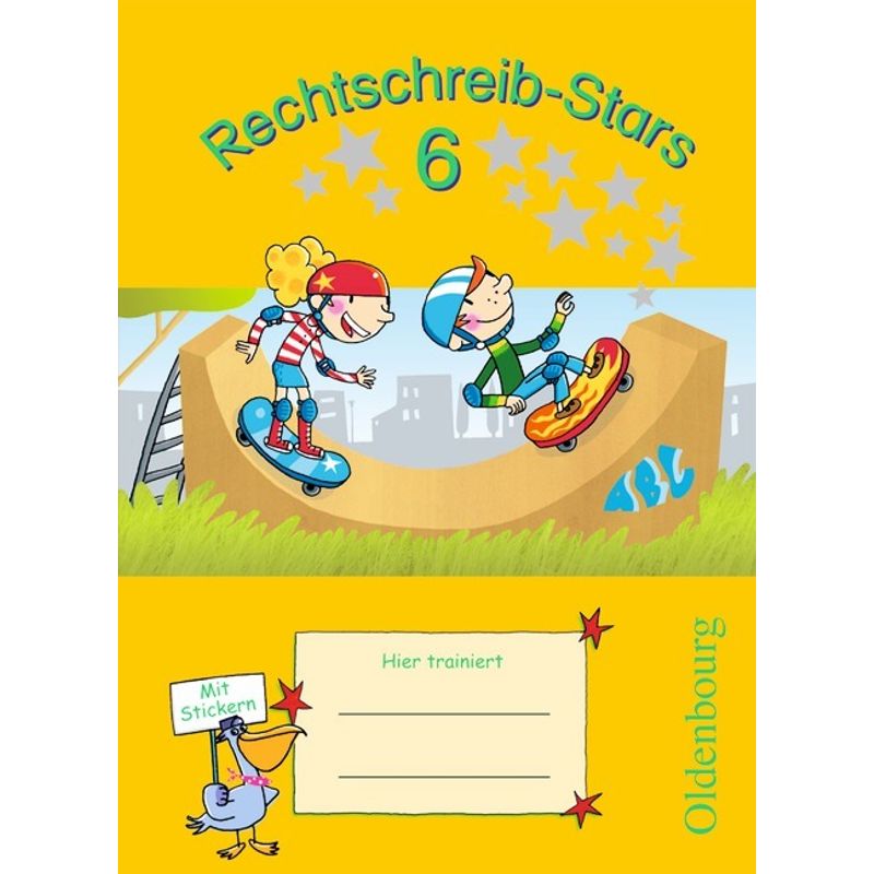 Rechtschreib-Stars - Ausgabe 2008 - 6. Schuljahr - Sandra Duscher, Ulrich Petz, Irmgard Schmidt, Geheftet von Oldenbourg Schulbuchverlag