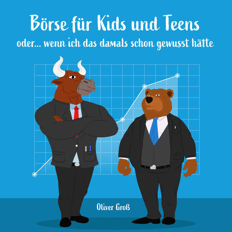 Börse für Kids und Teens - Oliver Groß (Hörbuch-Download) von Oliver Groß