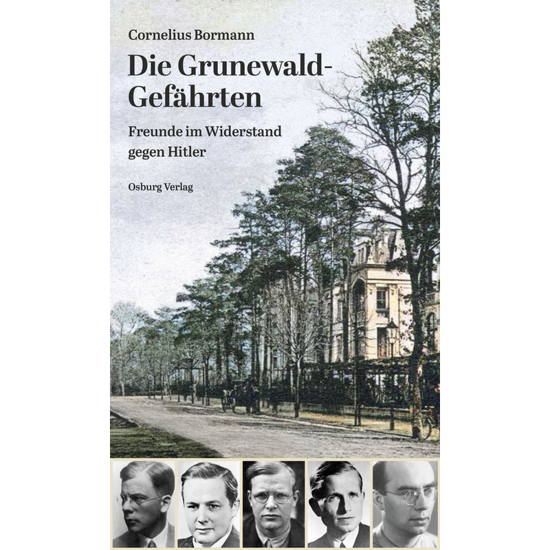 Die Grunewald-Gefährten - Cornelius Bormann, Gebunden von Osburg