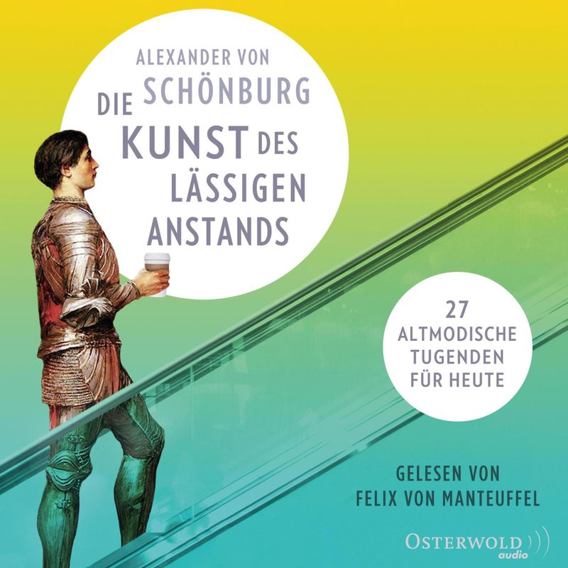 Die Kunst des lässigen Anstands - Alexander von Schönburg (Hörbuch-Download) von Osterwold Audio