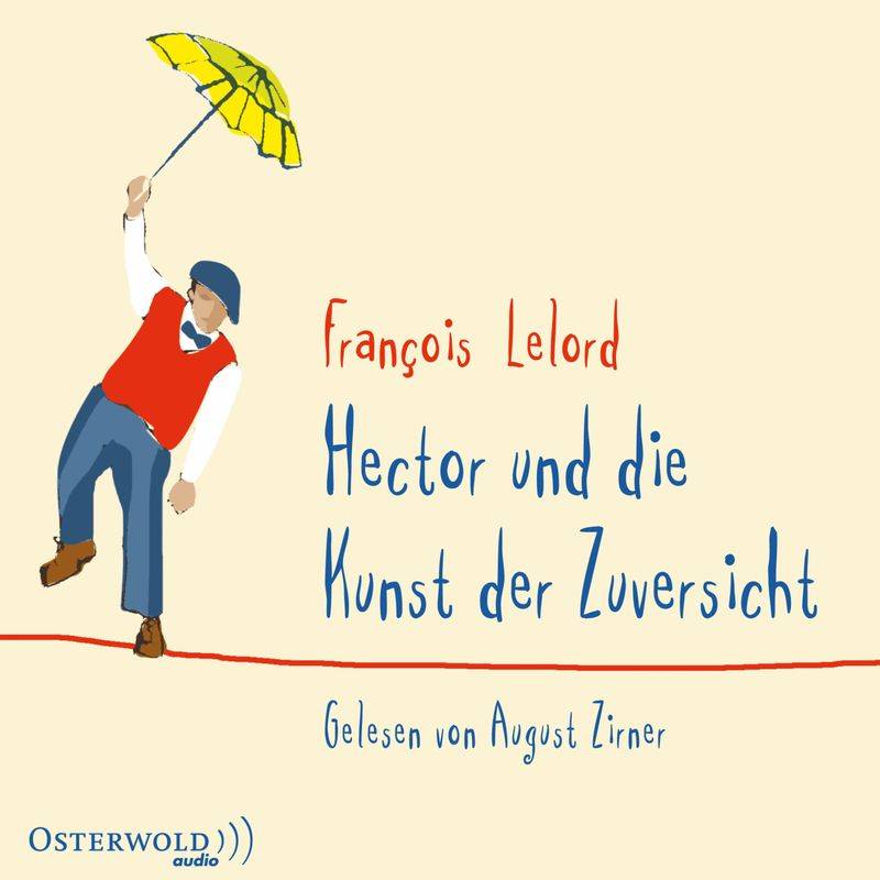 Hector - 8 - Hector und die Kunst der Zuversicht - François Lelord (Hörbuch-Download) von Osterwold Audio