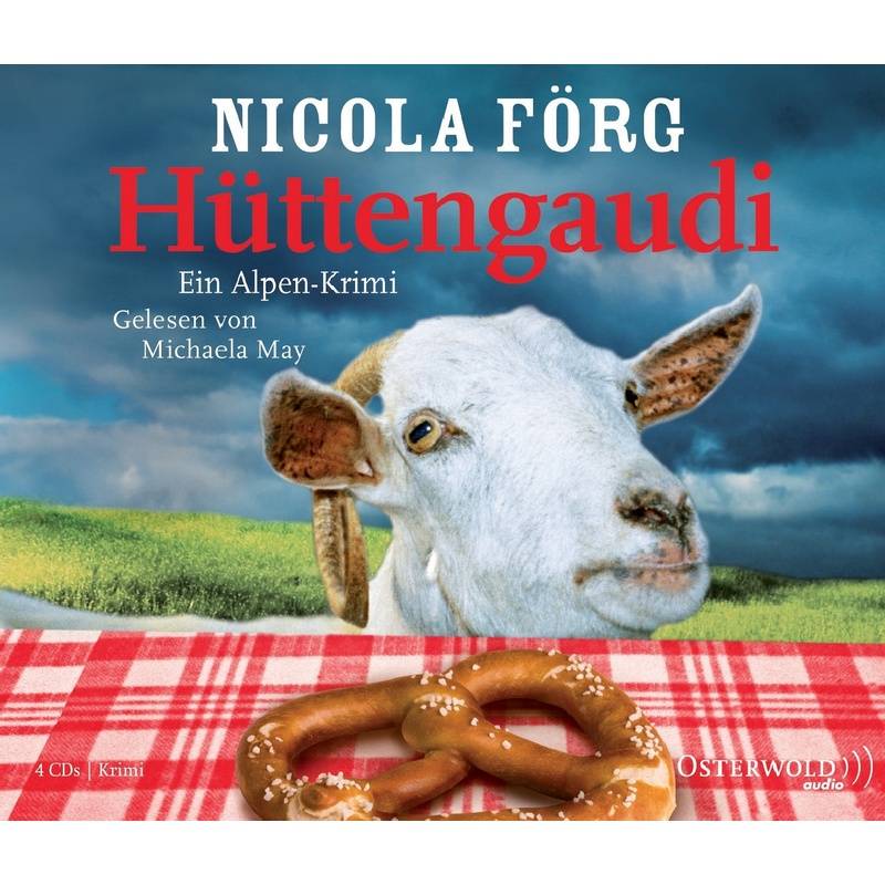 Hüttengaudi, 4 Cds - Nicola Förg (Hörbuch) von Osterwold Audio