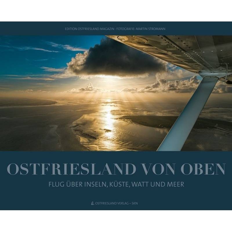 Ostfriesland Von Oben, Gebunden von Ostfriesland Verlag
