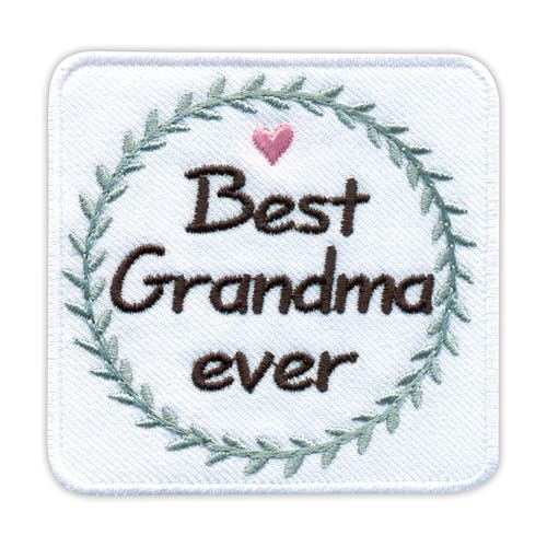 Bestickter Aufnäher mit Aufschrift "Best Grandma Ever", wärmeaktivierter Klebstoff/Bügelrückseite von PATCHSIG