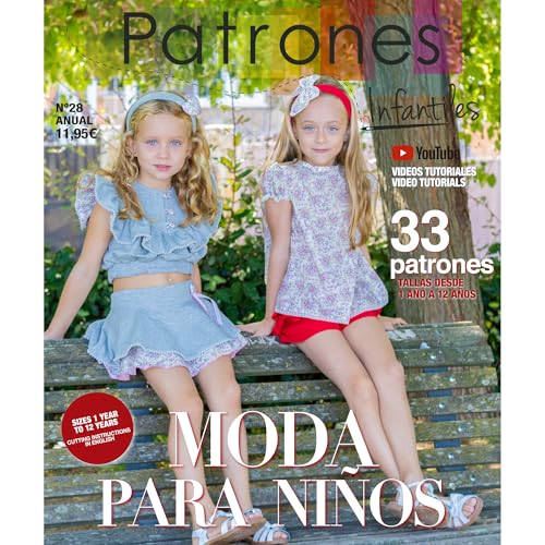 Kindermuster Nr. 28 Mode für Mädchen und Jungen. 22 Kinder-Nähdesigns, Größen von 1 bis 12 Jahren, mit Schritt-für-Schritt-Video-Tutorials auf Youtube. Nähen Sie mit uns! Kindermuster Nr. 28 Mode für Mädchen und Jungen. 22 Kinder-Nähdesigns, Größen von 1 bis 12 Jahren, mit Schritt-für-Schritt-Video-Tutorials auf Youtube. Nähen Sie mit uns! von PATRONESMUJER