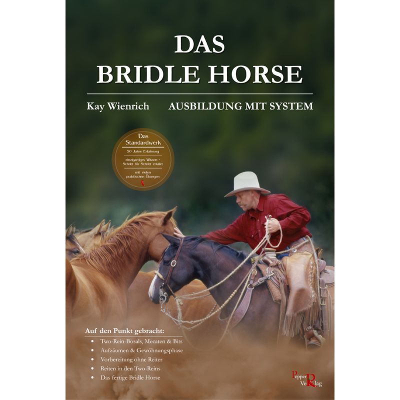 Das Bridle Horse - Kay Wienrich, Susanne Kreuer, Gebunden von PEPPER